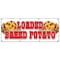 Signmission LOADED BAKED POTATO BANNER SIGN idaho fresh hot bacon cheese soup B-96 Loaded Baked Potato - alternate 1